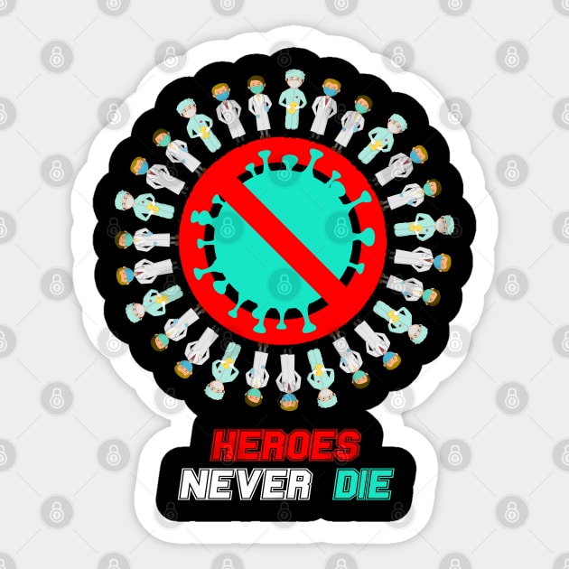 Heroes never die Sticker by just3luxxx